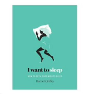 I Want To Sleep - Harriet Griffey