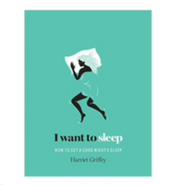 I Want To Sleep - Harriet Griffey